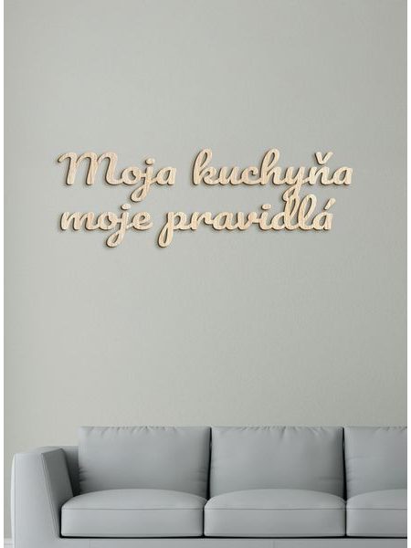 Drevený nápis "Moja kuchyňa moje pravidlá"
