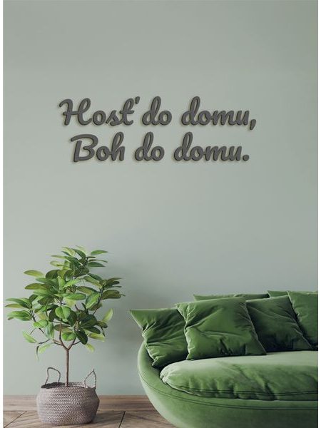 Citát na stenu "Hosť do domu, Boh do domu"