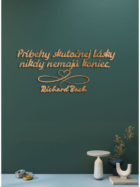 Drevený citát "Príbehy skutočnej lásky"