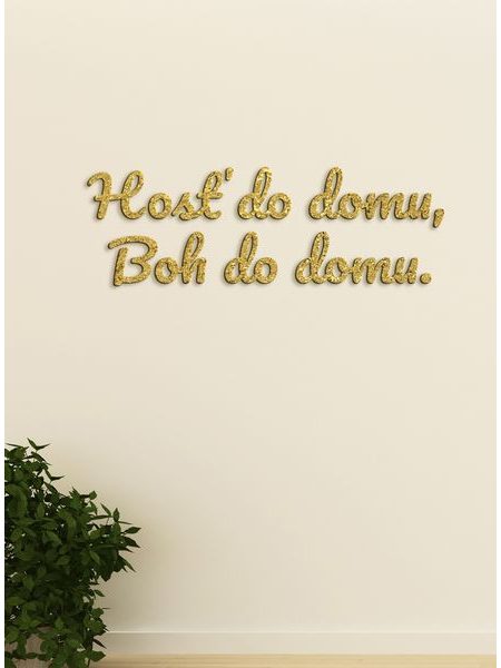 Citát na stenu "Hosť do domu, Boh do domu"