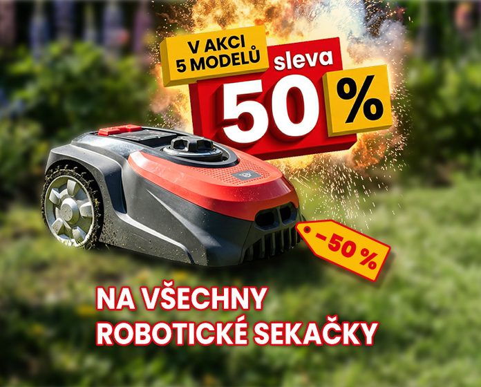 SLEVA 50 % NA VŠECHNY ROBOTICKÉ SEKAČKY