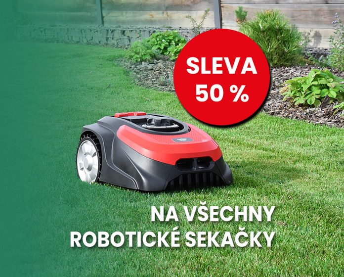 SLEVA 50 % NA VŠECHNY ROBOTICKÉ SEKAČKY
