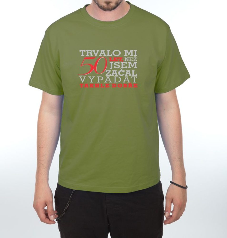 Tričko - Trvalo mi 50 let - XL  olive