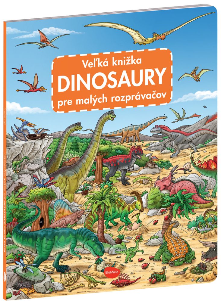 Levně Veľká knižka DINOSAURY pre malých rozprávačov
