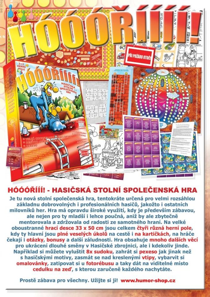 Společenská hra - hóóříííí!