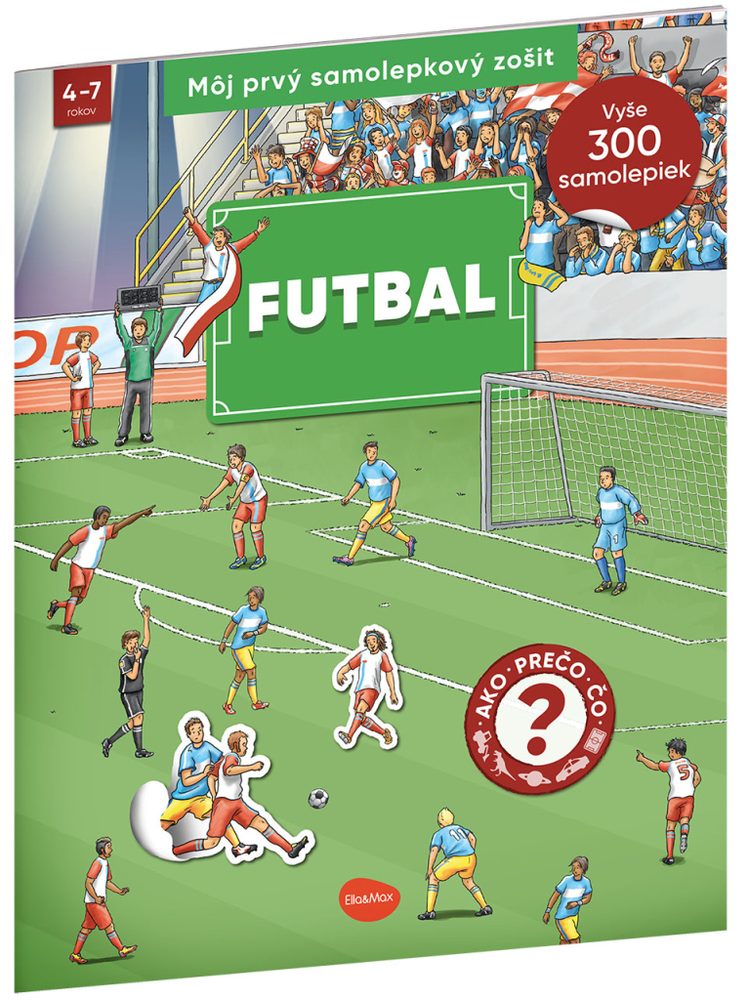 Levně Môj prvý samolepkový zošit – FUTBAL