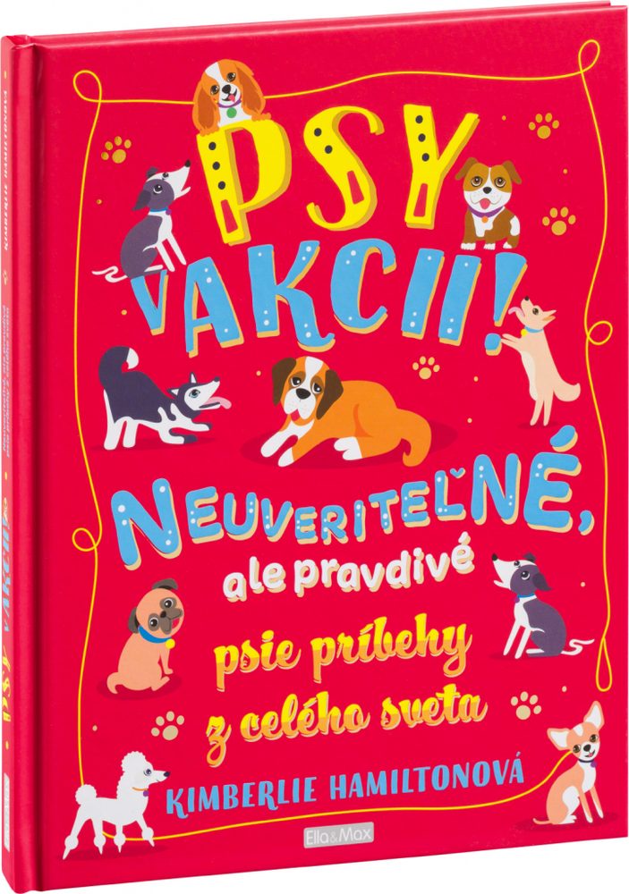 Levně Presco Group PSY V AKCII! – Neuveriteľné psie príbehy