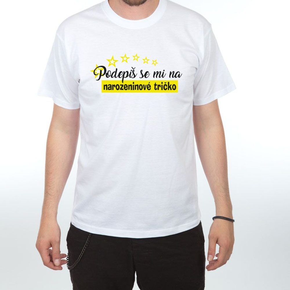 Levně Tričko - Podepiš se mi na - 3XL