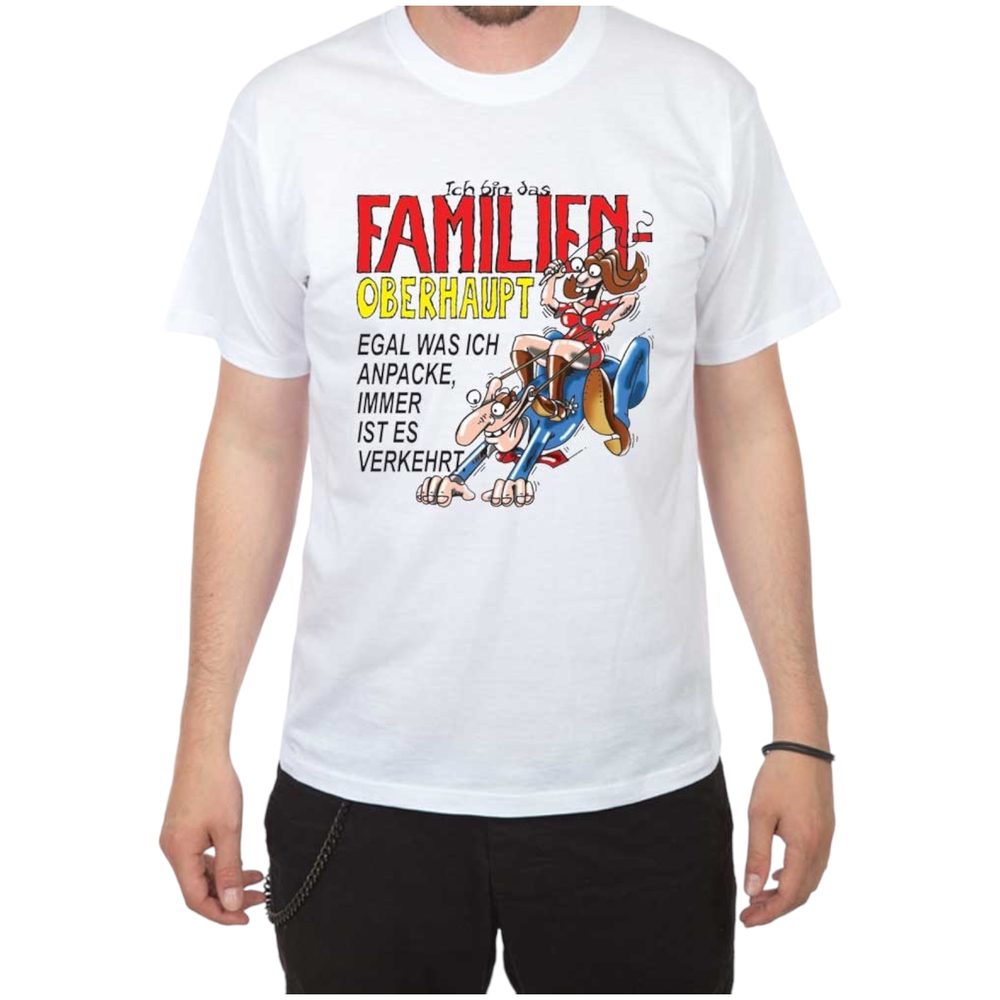 Levně Modadeti Ich bin das Familien oberhaupt egal wach ich anpacke, immer ist es verkehrt. - 3XL bílá