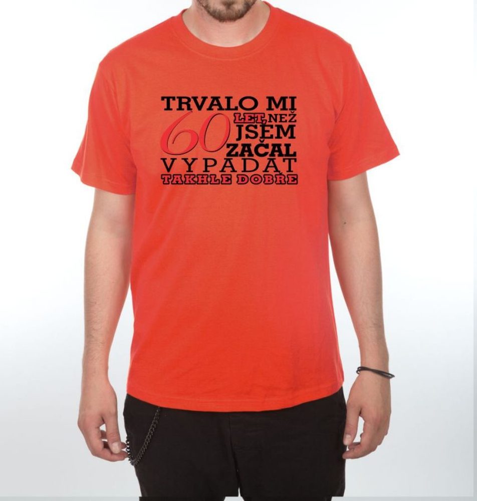 Levně Tričko - Trvalo mi 60 let - 3XL červená