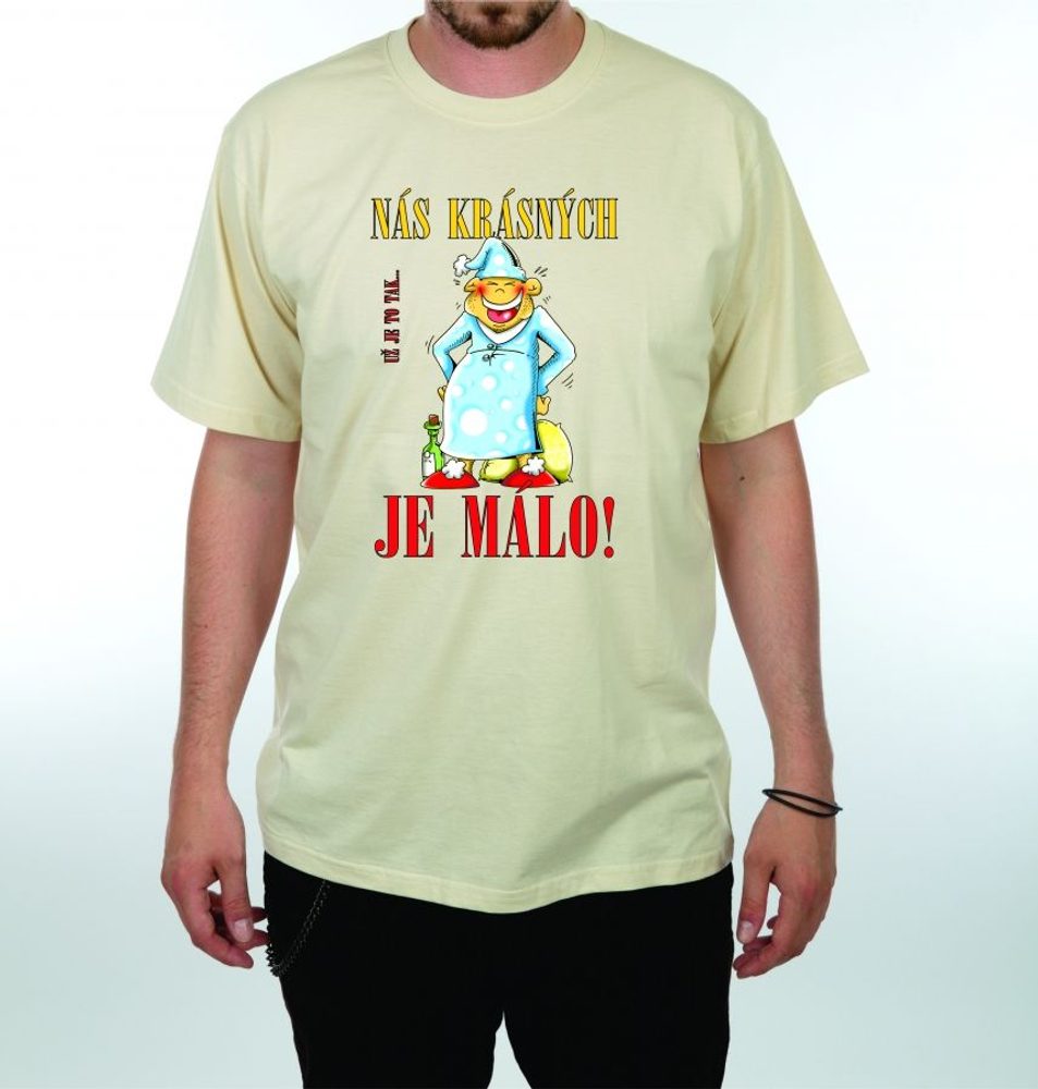 Levně Tričko - Nás krásných je málo - XXXL písková