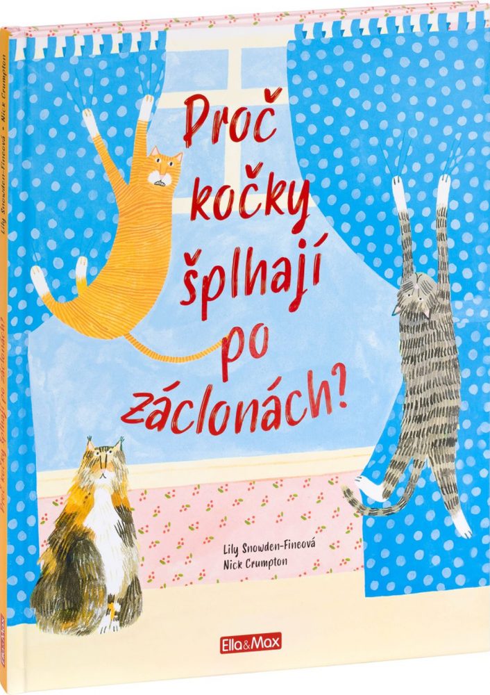 Baagl PROČ KOČKY ŠPLHAJÍ PO ZÁCLONÁCH? – Vše o kočkách