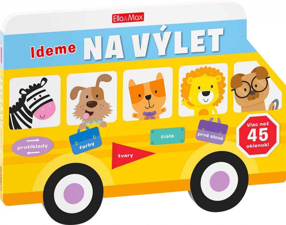 Levně IDEME NA VÝLET ─ Obrázková školička pre najmenších