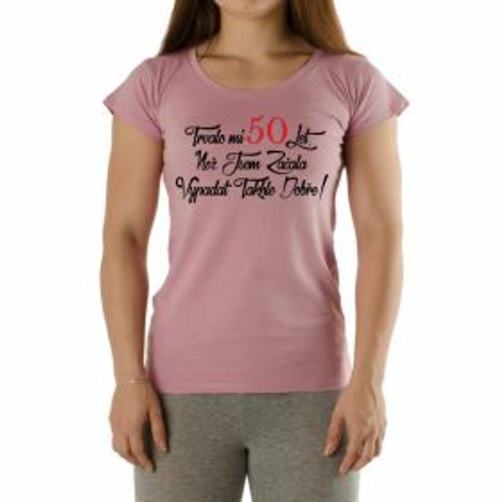 Levně Tričko - Trvalo mi 50 let - XL šeříková