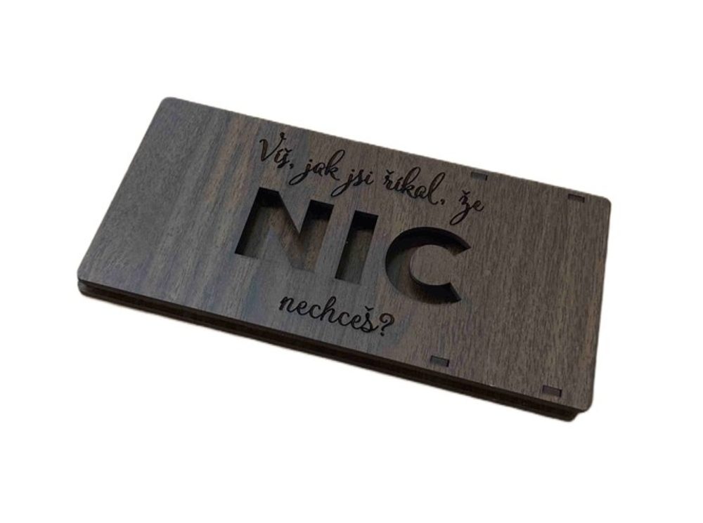 Levně krabička na peníze, ....NIC NECHCEŠ?, sv. dřevo