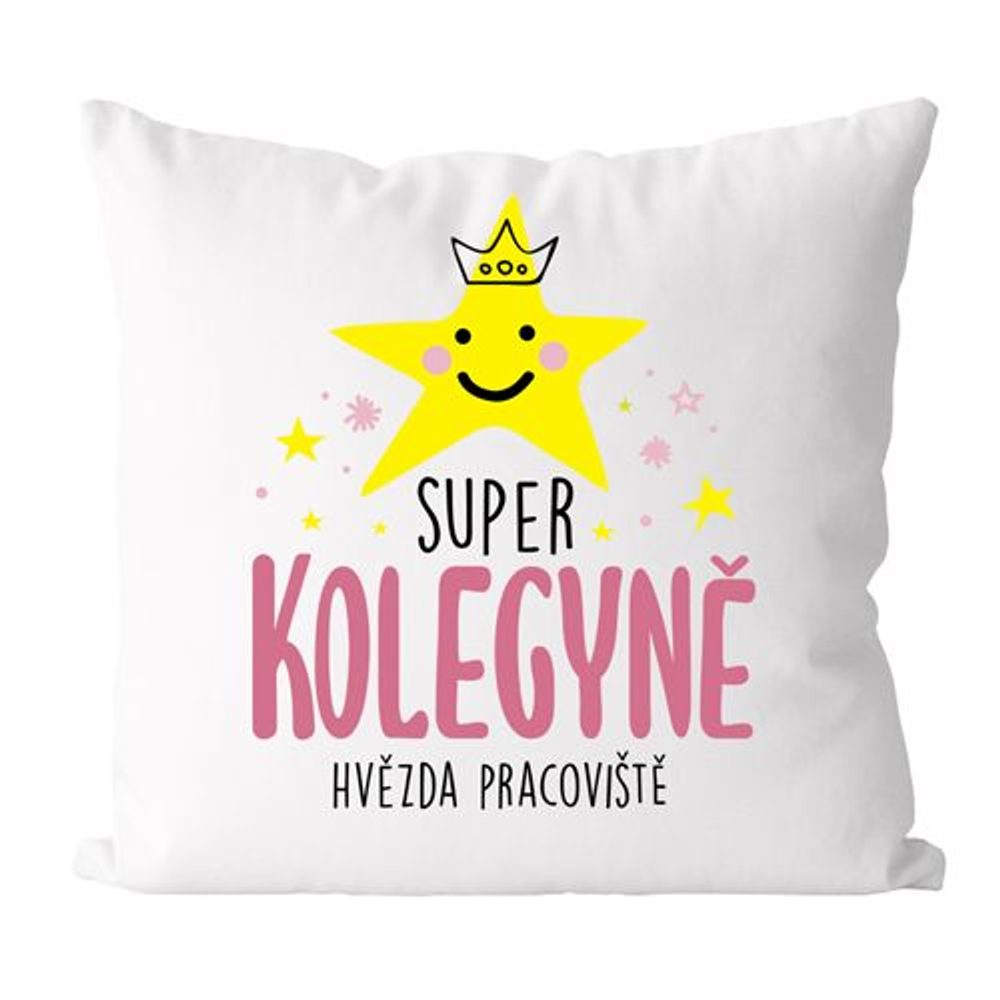 Levně Polštářek - Super kolegyně - hvězda pracoviště
