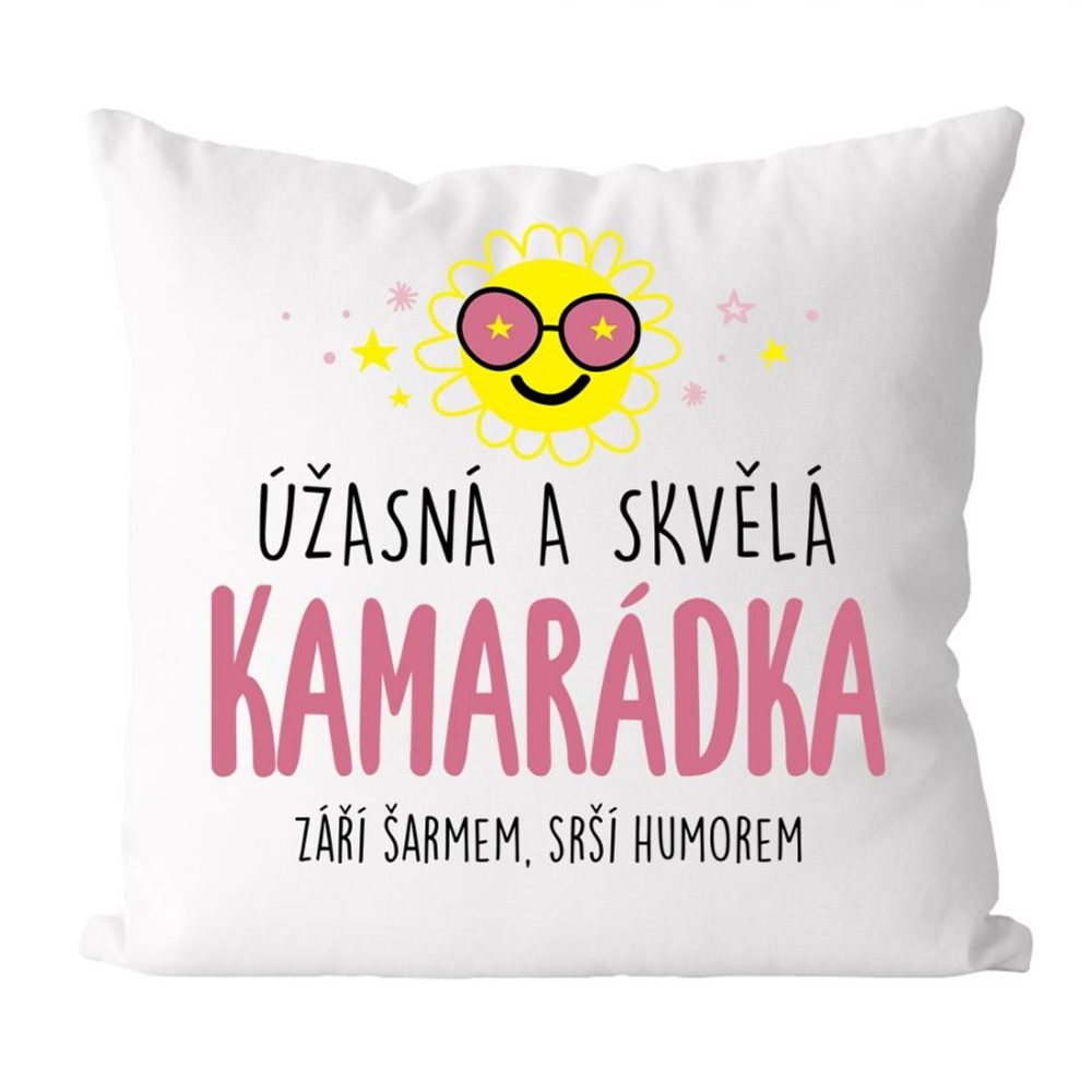 Polštářek - úžasná a skvělá kamarádka