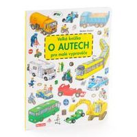 Velká knížka o autech pro malé vypravěče - kniha Baagl