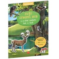 SVĚT STROMŮ, hub a zvířat našich luk a lesů – Knížka s plakátem a samolepkami