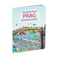 Das Grosse Buch PRAG für kleine Erzähler