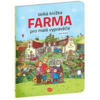 Velká knížka FARMA pro malé vypravěče