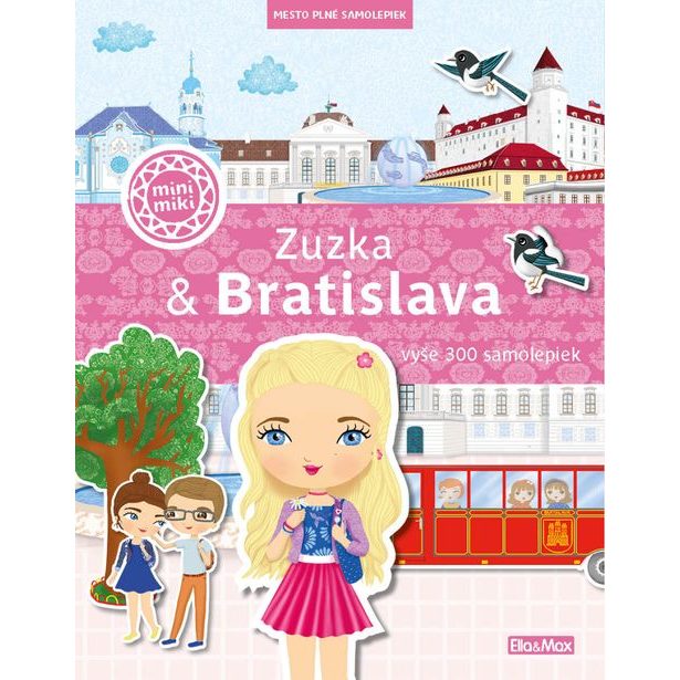 ZUZKA & BRATISLAVA – Mesto plné samolepiek