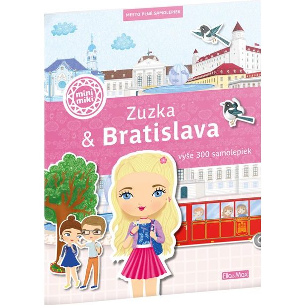ZUZKA & BRATISLAVA – Mesto plné samolepiek