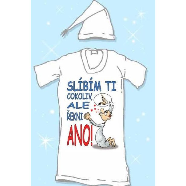 Noční košile - Slíbím Ti cokoliv ale...