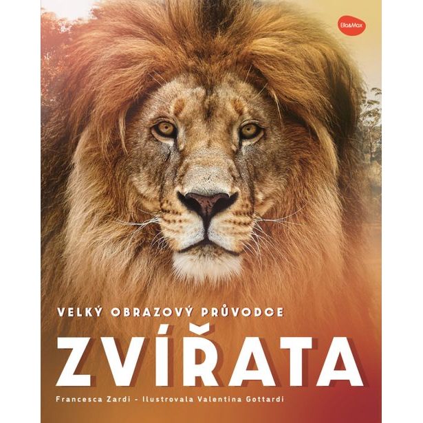 Velký obrazový průvodce ZVÍŘATA