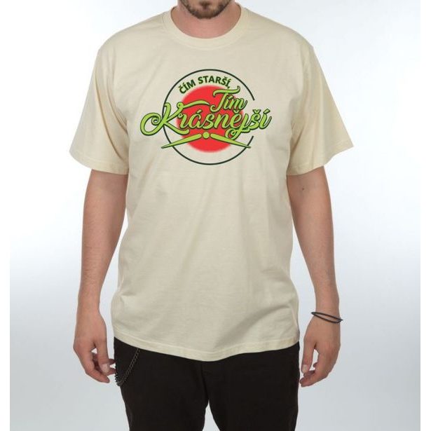 Tričko - Čím starší