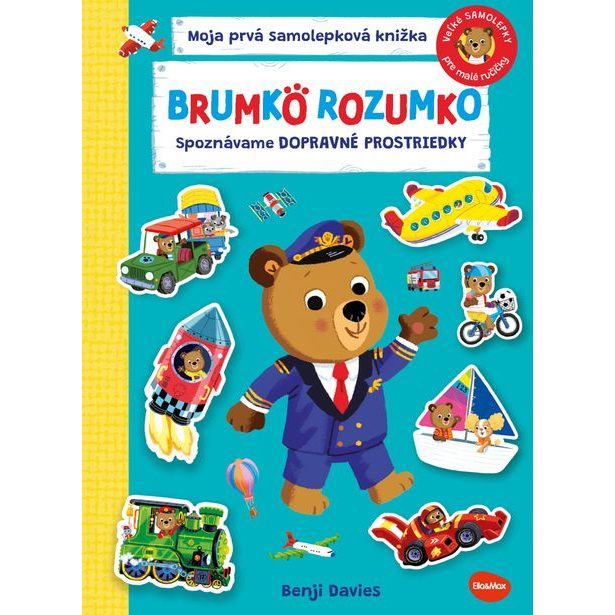 BRUMKO ROZUMKO: SPOZNÁVAME DOPRAVNÉ PROSTRIEDKY – Samolepková knižka