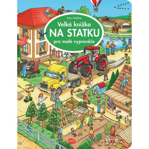 Velká knížka NA STATKU pro malé vypravěče