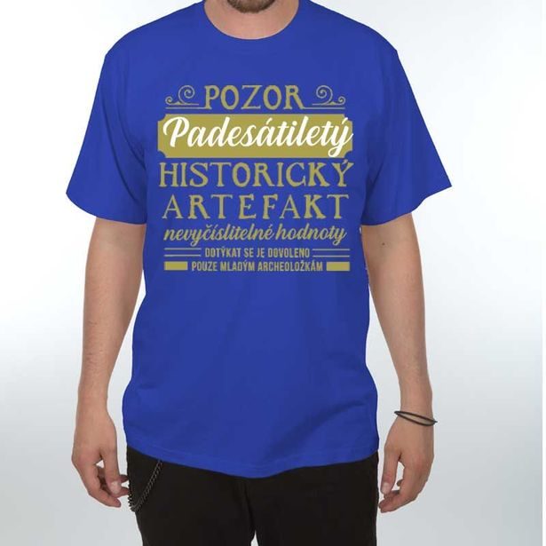Tričko - Pozor Artefakt 50