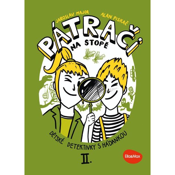 PÁTRAČI NA STOPĚ II. – Dětské detektivky s hádankou
