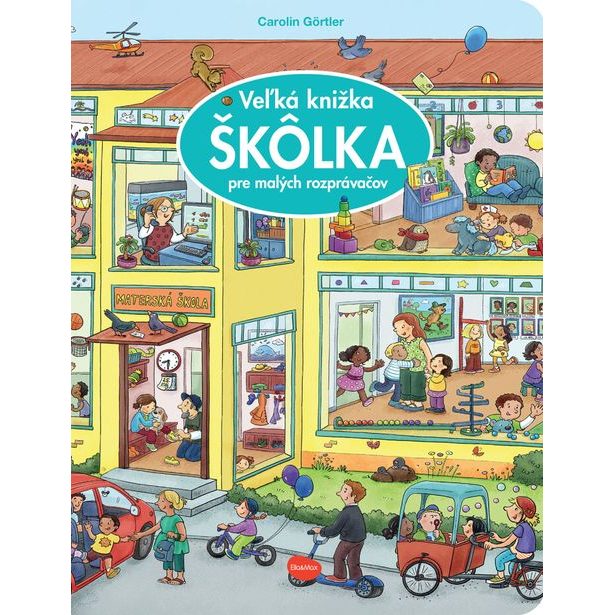 Veľká knižka ŠKÔLKA pre malých rozprávačov