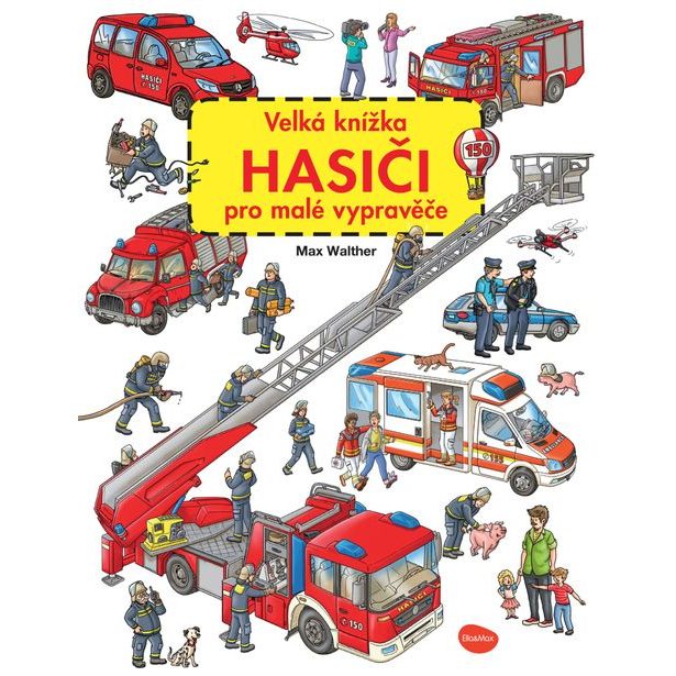 Velká knížka HASIČI pro malé vypravěče Baagl