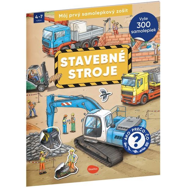 Môj prvý samolepkový zošit – STAVEBNÉ STROJE