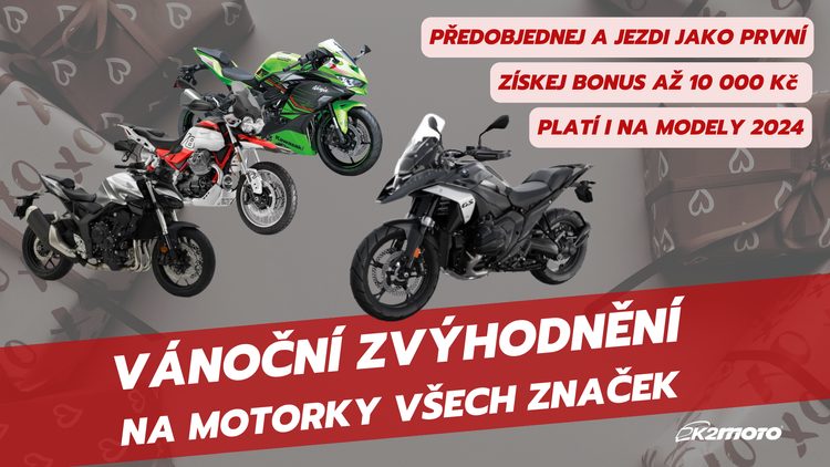 VÁNOČNÍ BONUS AŽ 10 000 Kč na motorky všech značek