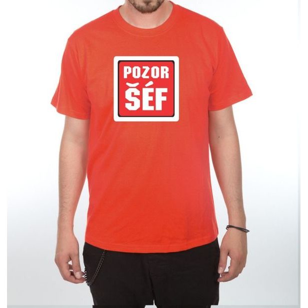 Tričko - Pozor šéf