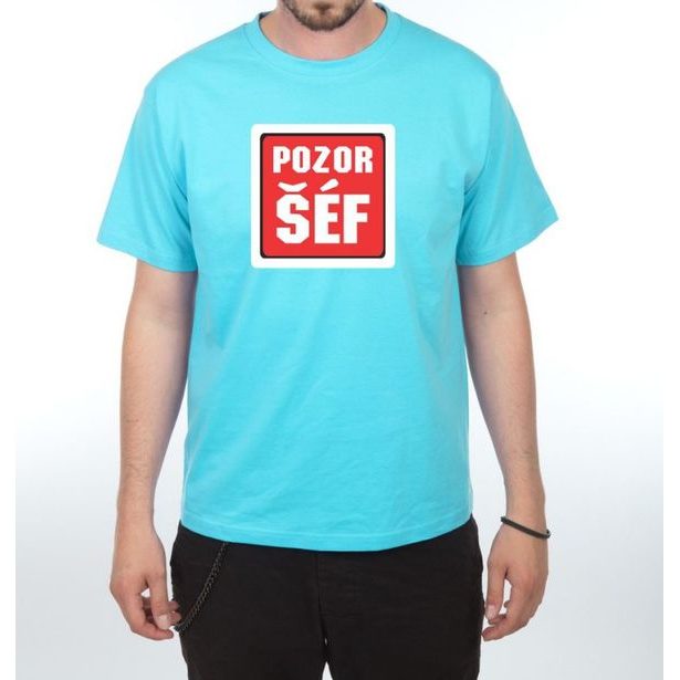 Tričko - Pozor šéf
