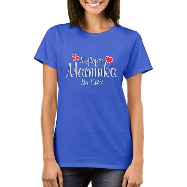 Tričko - Nejlepší maminka
