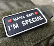 MAMA SAYS - I´M SPECIAL PATCH, SWAT, NÁŠIVKA - NÁŠIVKY - VOJENSKÉ