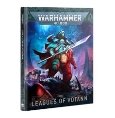 WARHAMMER 40K: LEAGUES OF VOTANN CODEX - WARHAMMER 40K - HRY A KNIHY