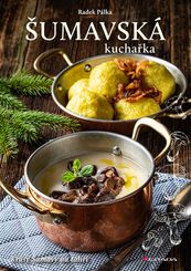 ŠUMAVSKÁ KUCHAŘKA - KNIHY - HRY A KNIHY