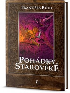 POHÁDKY STAROVĚKÉ, FRANTIŠEK RUTH - KNIHY{% if kategorie.adresa_nazvy[0] != zbozi.kategorie.nazev %} - KNIHY, MAPY, SAMOLEPKY{% endif %}