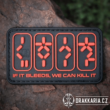 IF IT BLEEDS, WE CAN KILL IT PATCH, NÁŠIVKA 3D PVC