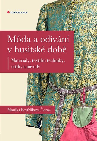MÓDA A ODÍVÁNÍ V HUSITSKÉ DOBĚ