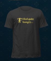 T-Shirt Kingdom Come: Deliverance II, I Feel Quite Hungry