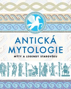 Ancient Mythology - Myths and Legends of Antiquity
