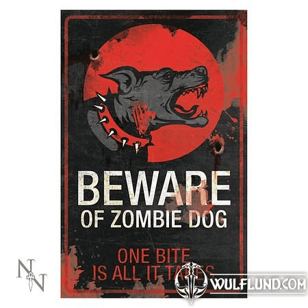 ZOMBIE DOG SIGN